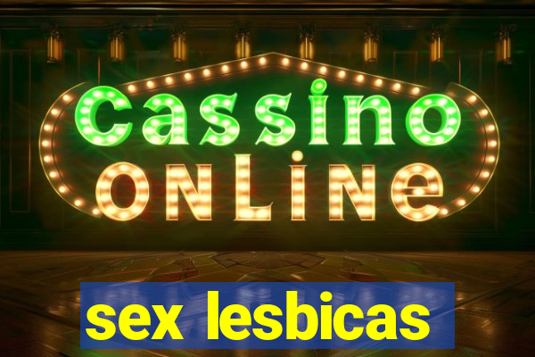 sex lesbicas